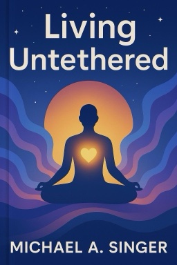 Living Untethered