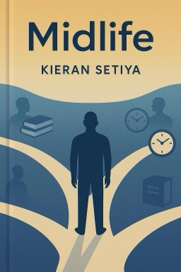 Midlife: A Philosophical Guide