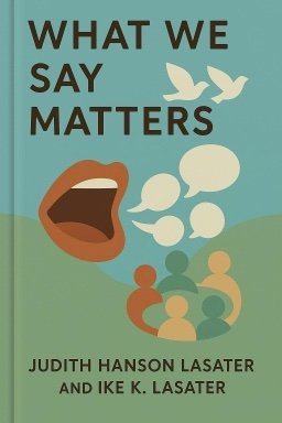 What We Say Matters: Practicing Nonviolent Communication