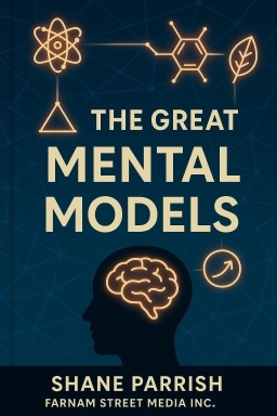 The Great Mental Models: Volume 2