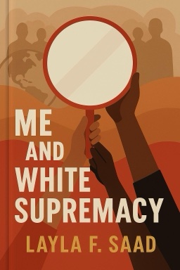 Me and White Supremacy