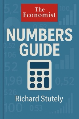 The Economist Numbers Guide: The Essentials of Business Numeracy