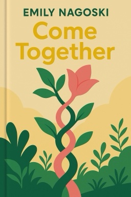Come Together: The Science (and Art!) of Creating Lasting Sexual Connections