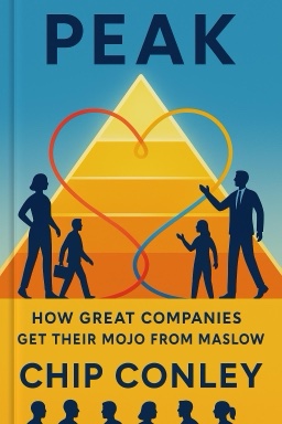 Peak: How Great Companies Get Their Mojo from Maslow