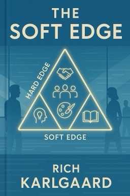The Soft Edge: Where Great Companies Find Lasting Success