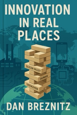 Innovation in Real Places: Strategies for Prosperity in an Unforgiving World