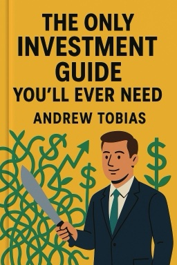 The Only Investment Guide You’ll Ever Need